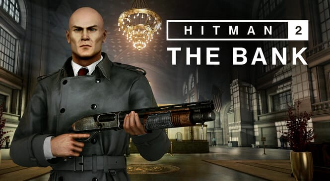 Hitman 2 Rilis Ekspansi Pertama Berjudul Bank